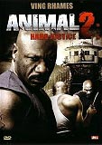 Animal 2 - Hard Justice (uncut) Ving Rhames